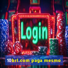 10brl.com paga mesmo